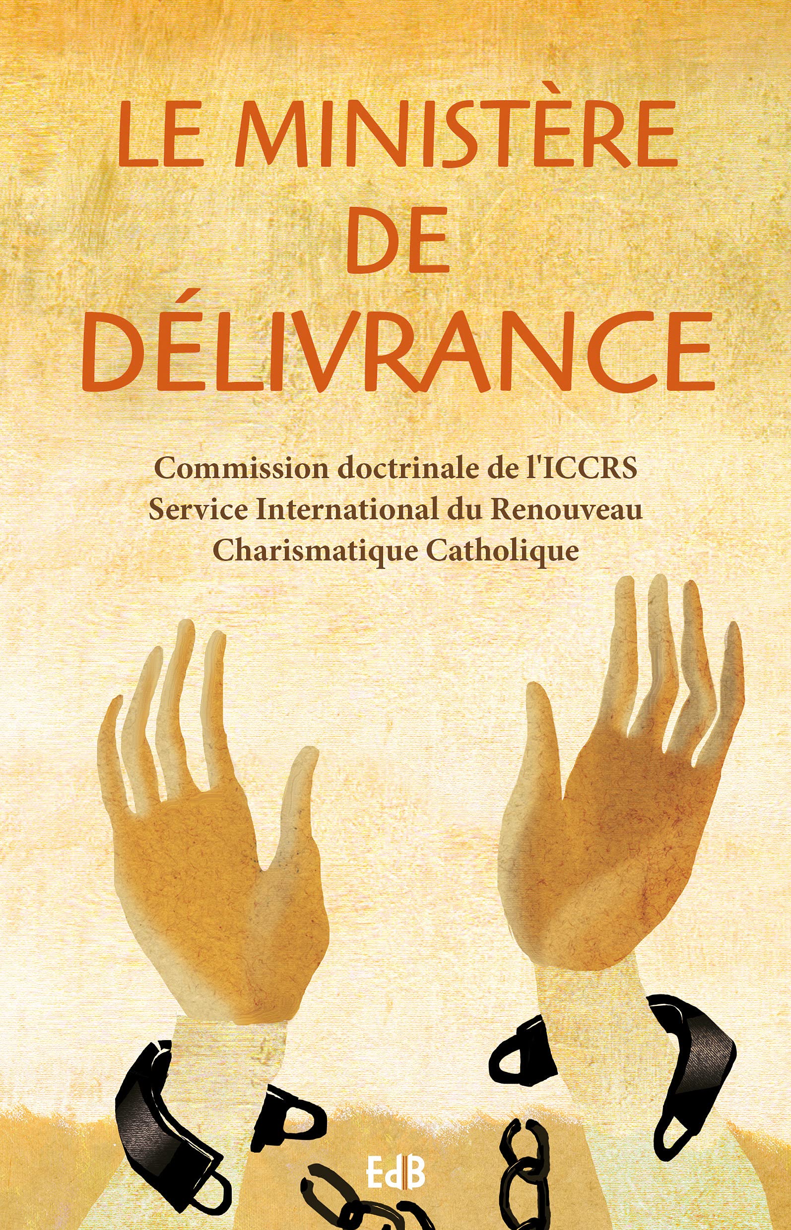 Le ministère de délivrance Religion & Esotericism