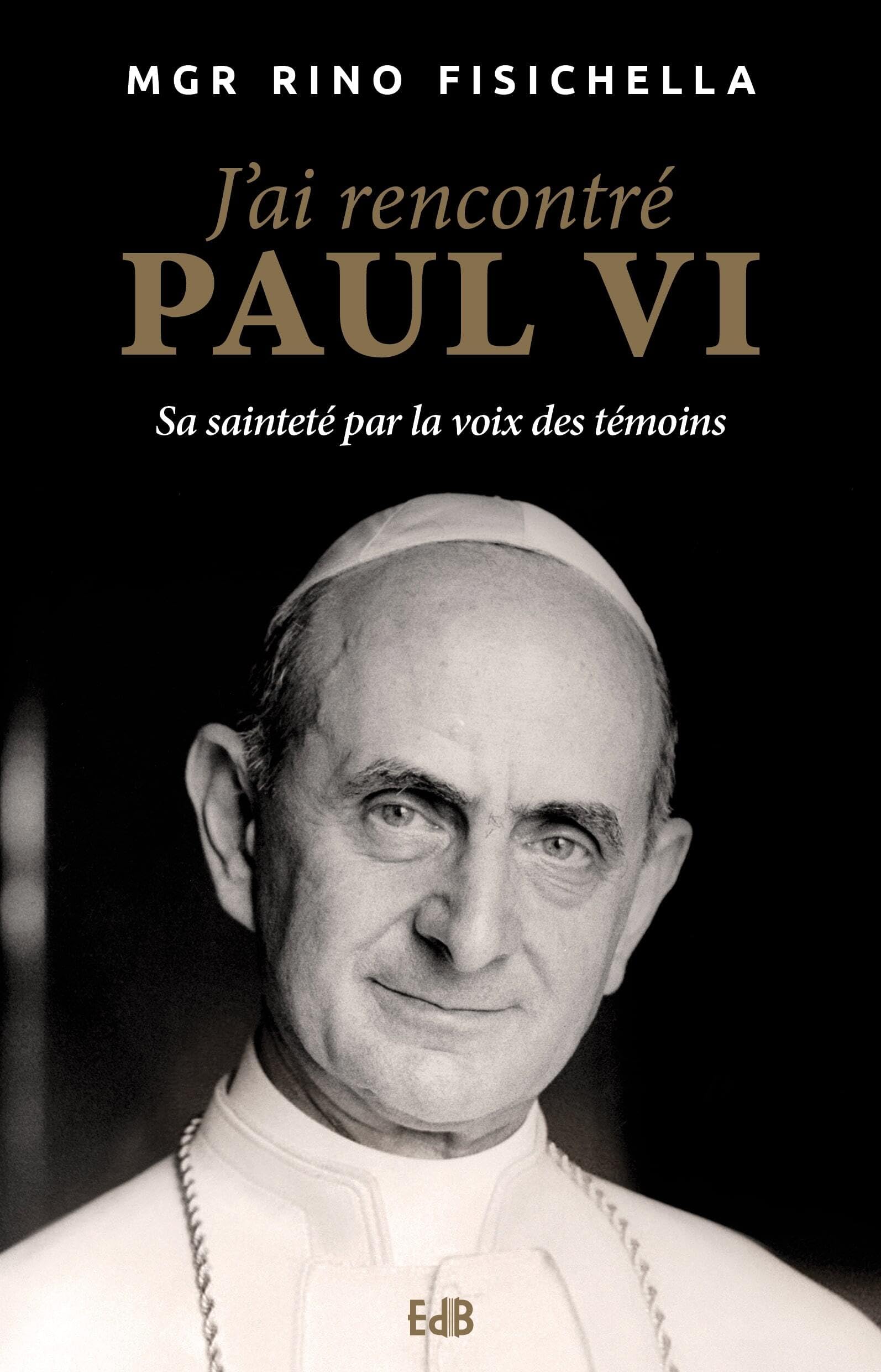 J'ai rencontré Paul VI : Sa sainteté par la voix des témoins Religion & Esotericism