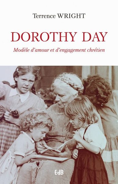 Dorothy Day : modèle d'amour et d'engagement chrétien Religion & Esotericism