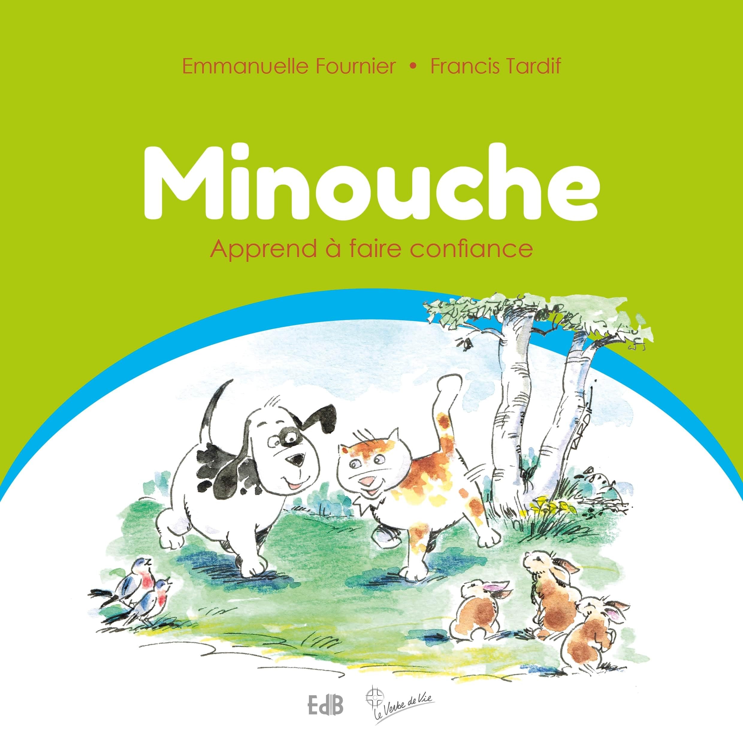 Minouche, apprendre à faire confiance : Tome 2 book