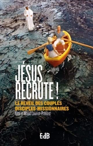 Jésus recrute ! : le réveil des couples disciples-missionnaires book