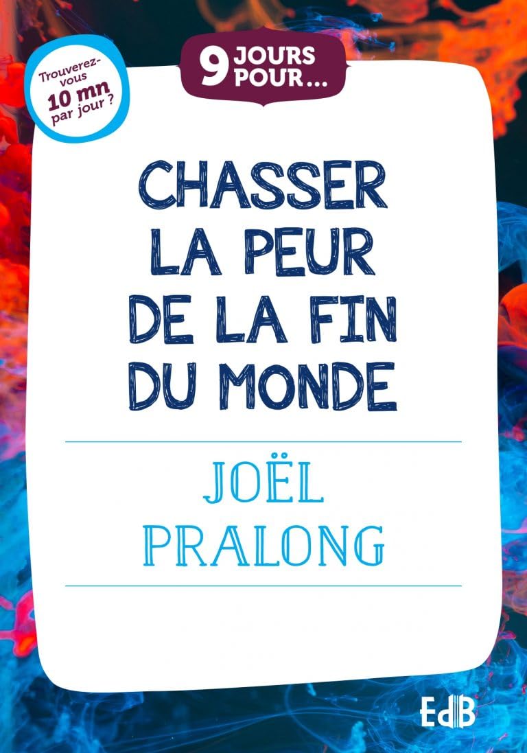 9 jours pour chasser la peur de la fin du monde book