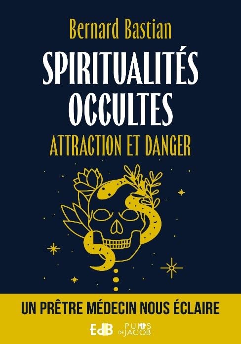 Spiritualités occultes - Attraction et danger book