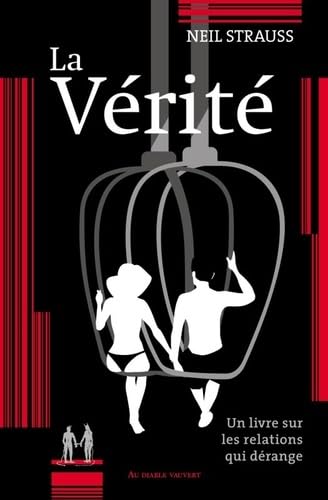 La Vérité: Un livre sur les relations qui dérange Contemporary literature