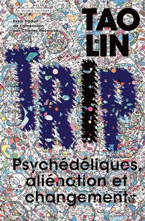 Product Image: Trip : psychédéliques, aliénation et changement