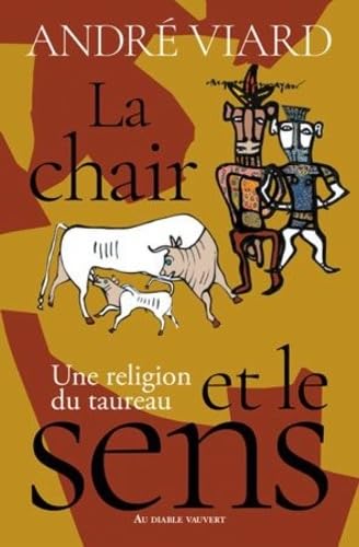 La chair et le sens: UNE RELIGION DU TAUREAU book