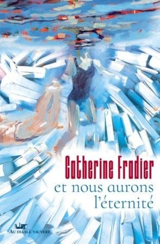 Et nous aurons l'éternité book