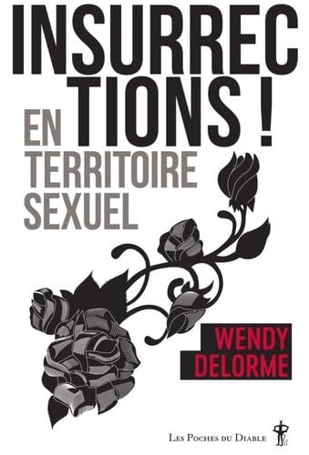 Insurrections ! en territoire sexuel book