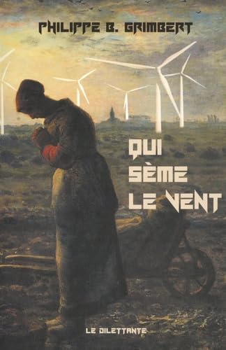 Qui sème le vent Contemporary literature