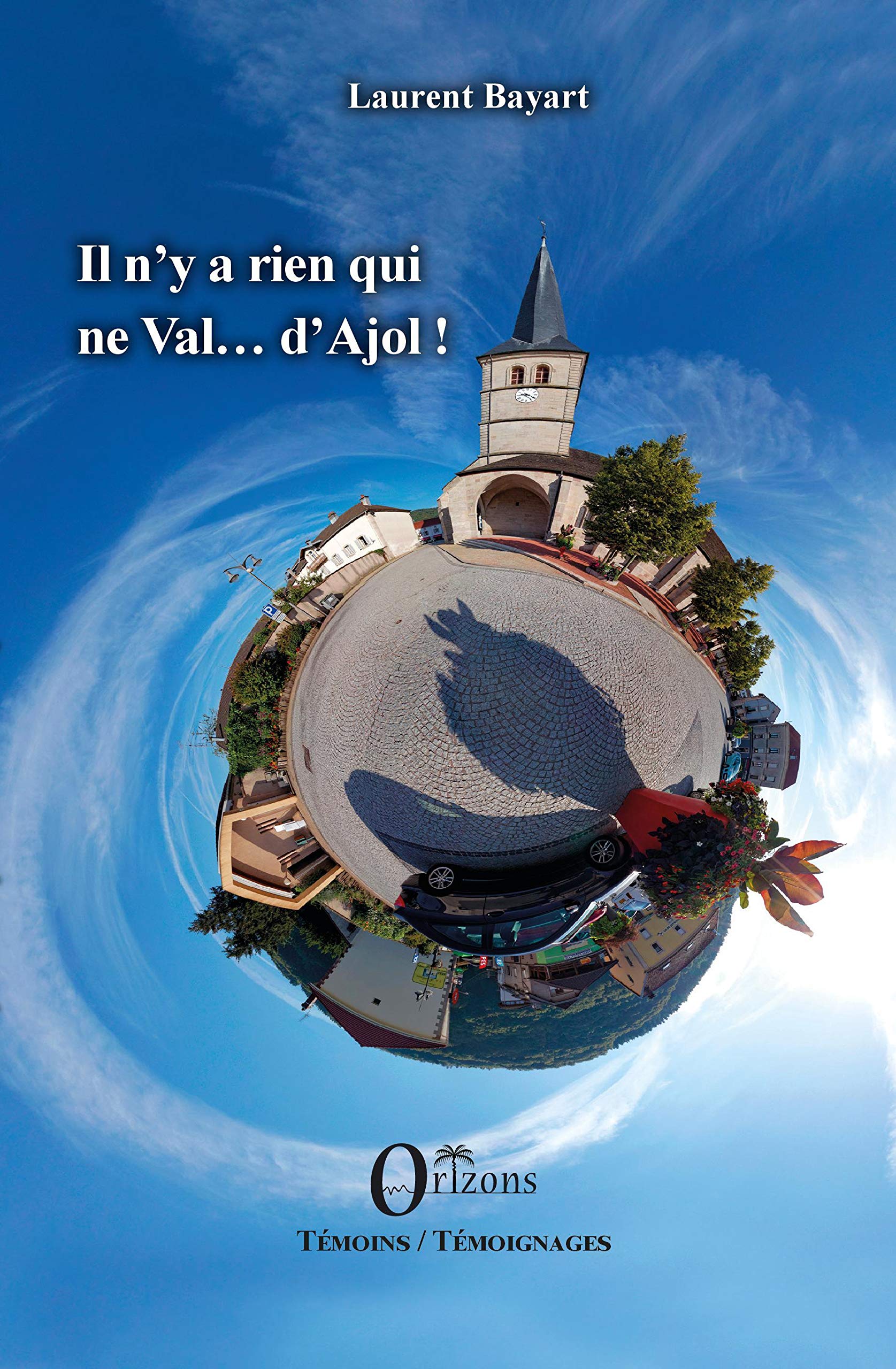 Il n'y a rien qui ne Val... d'Ajol ! book
