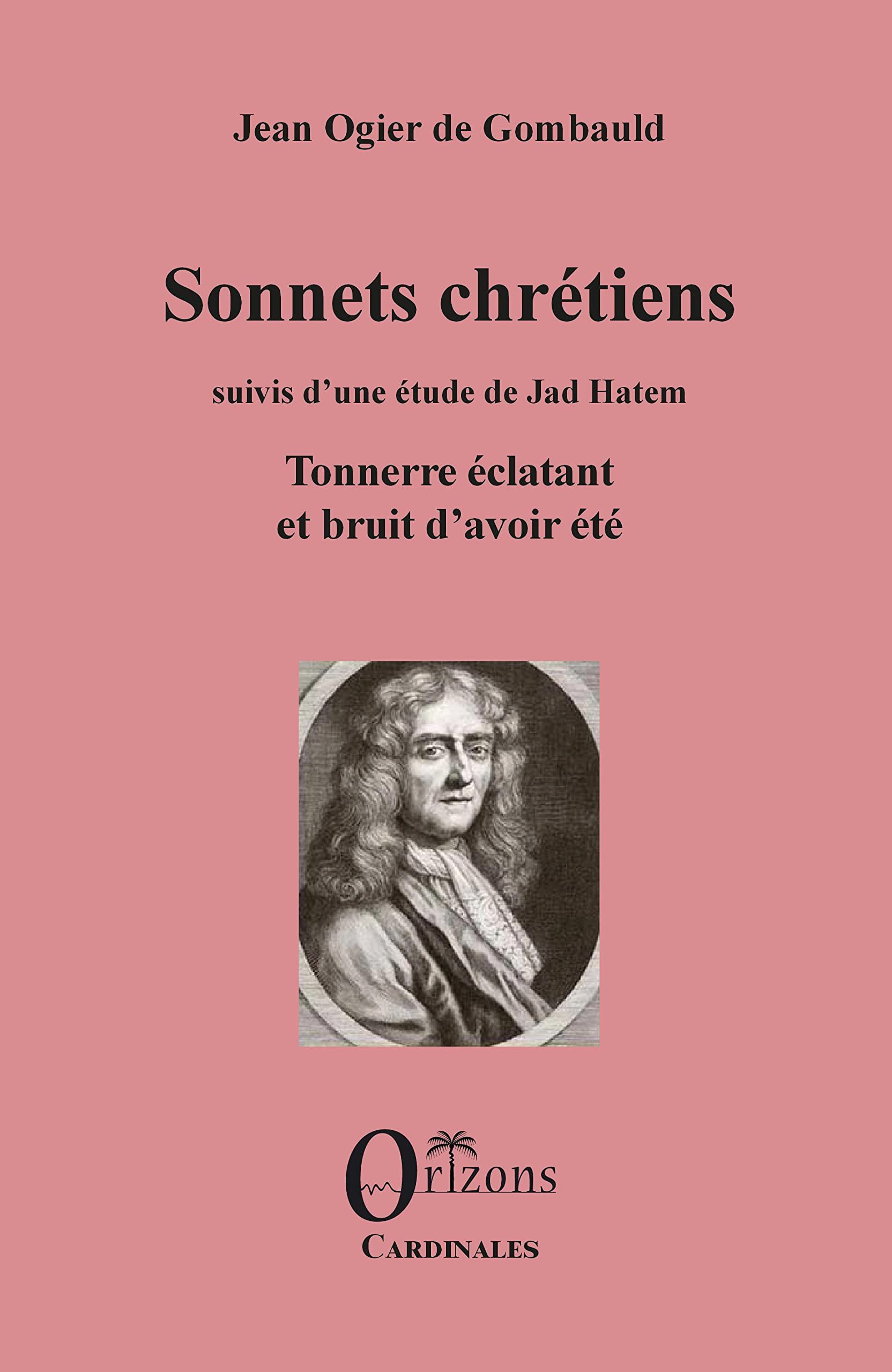 Sonnets chrétiens: suivis d'une étude de Jad Hatem Tonnerre éclatant et bruit d'avoir été book