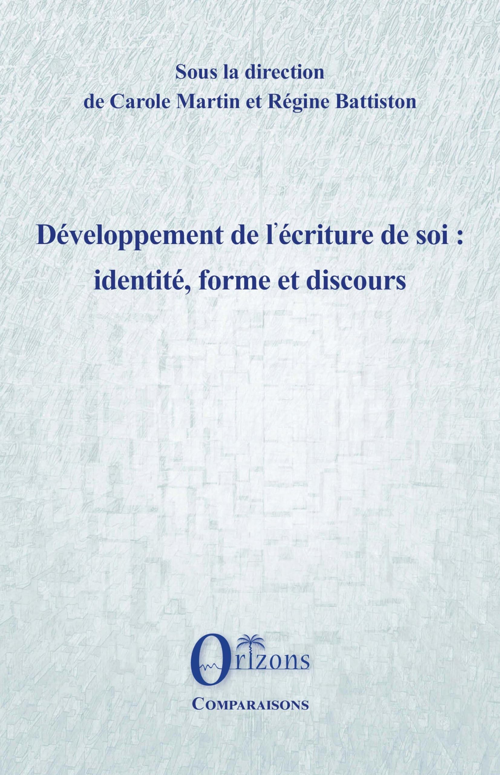 Développement de l'écriture de soi : identité, forme et discours Lifestyle
