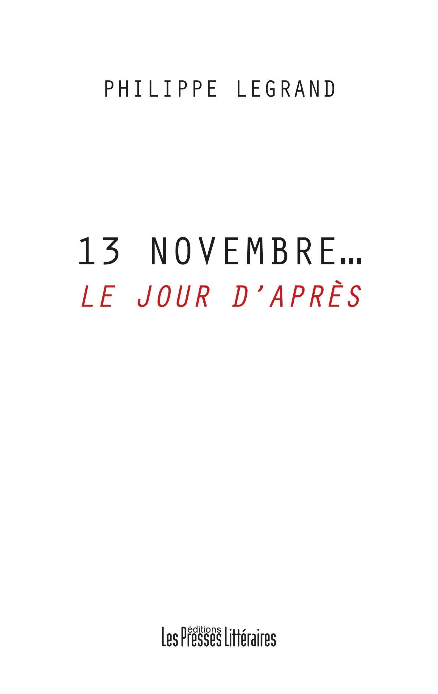 13 NOVEMBRE... LE JOUR D'APRES Books