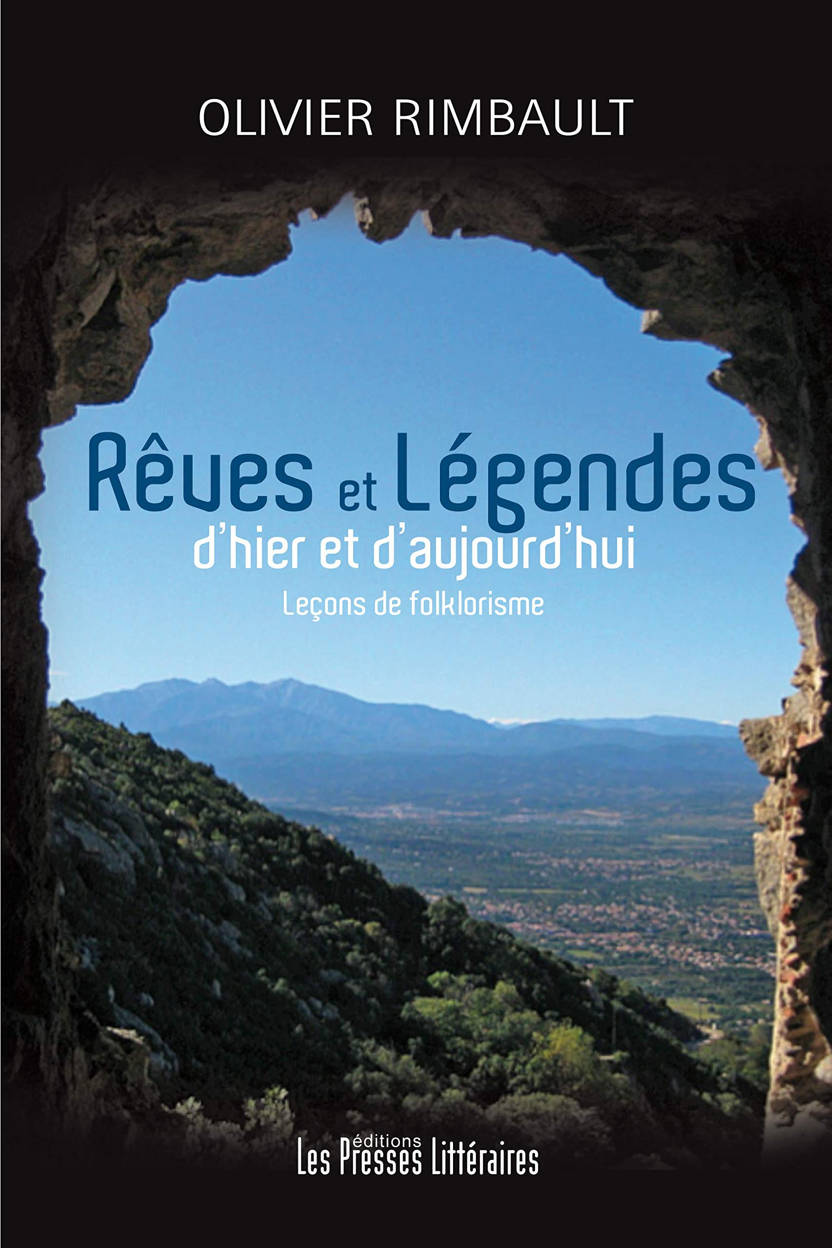 REVES ET LEGENDES D'HIER ET D'AUJOURD'HUI: Leçons de folklorisme Religion & Esotericism