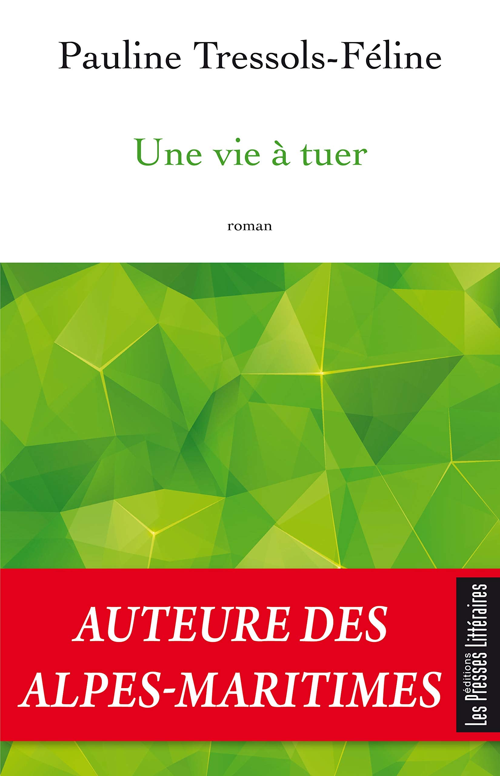 UNE VIE A TUER Contemporary literature
