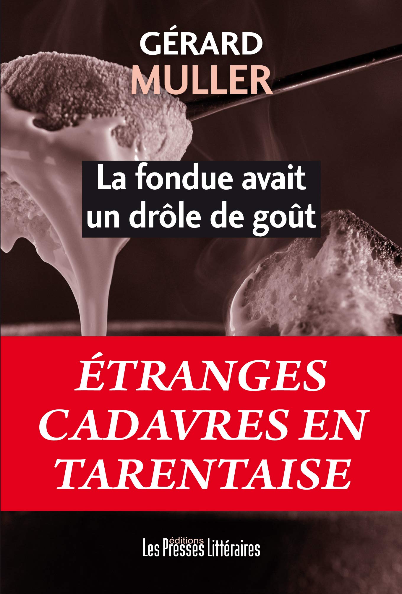 La fondue avait un drôle de goût book