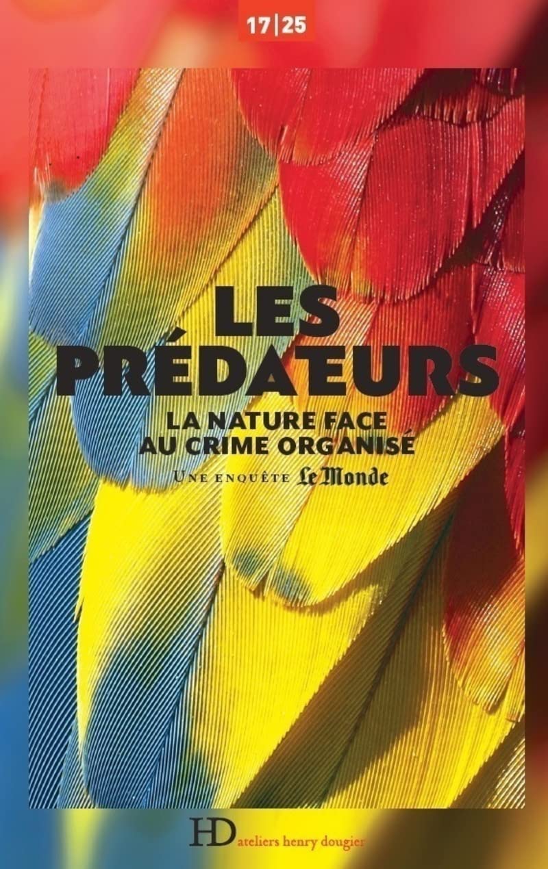 Les Prédateurs, la nature face au crime organisé Books