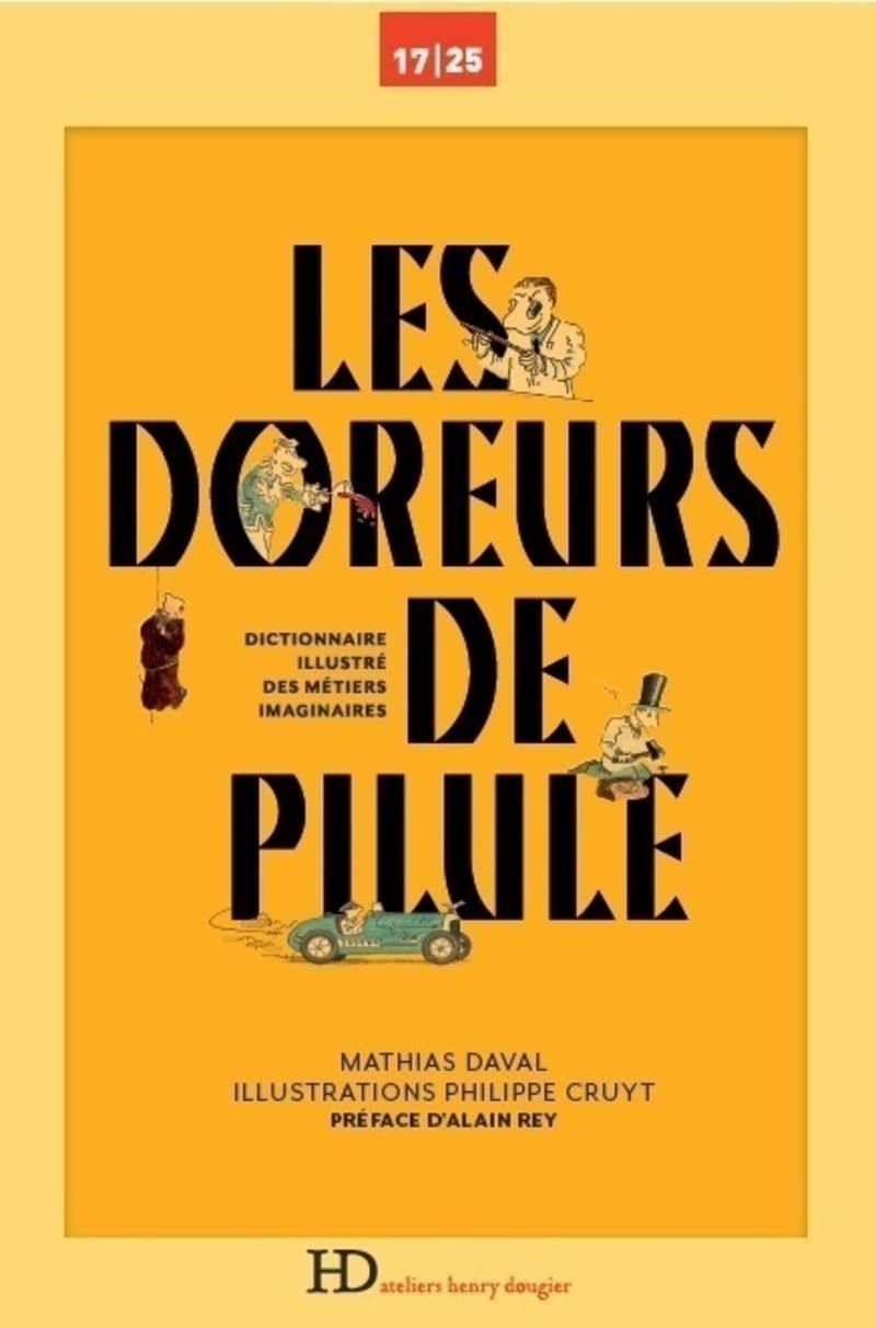 Les Doreurs de pilule: Dictionnaire illustré des métiers imaginaires Books