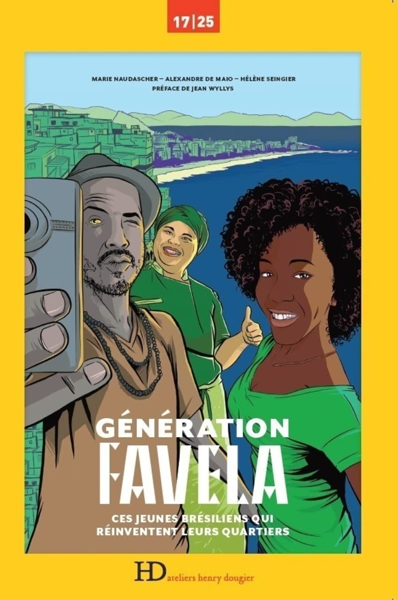 Génération Favela, ces jeunes Brésiliens qui réinventent leurs quartiers Books