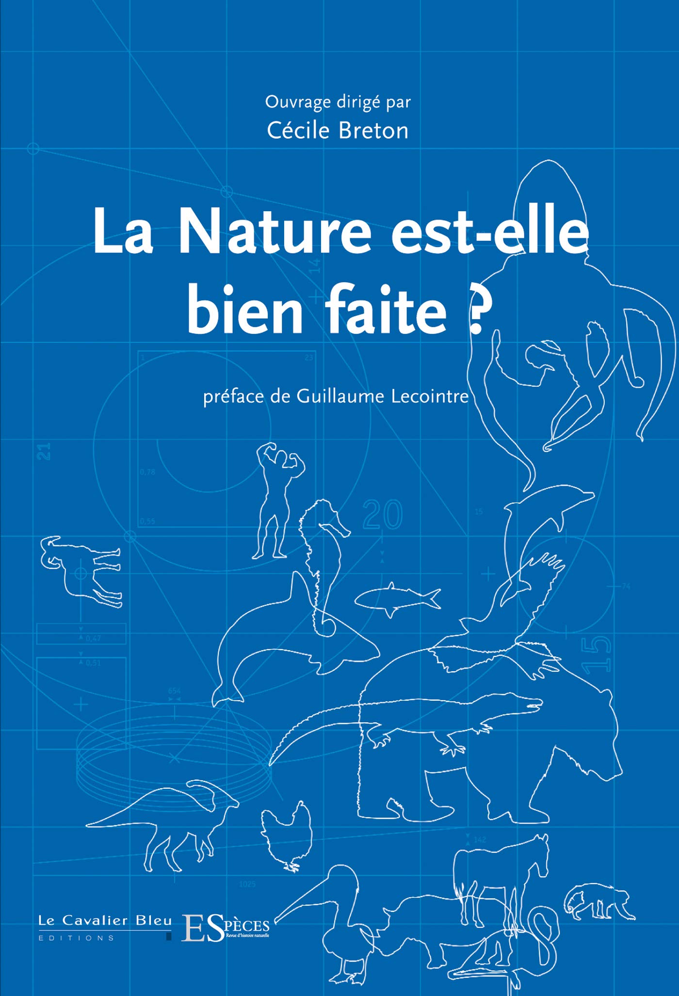 Nature est-elle bien faite (la): Quand le vivant nous surprend Natural Sciences