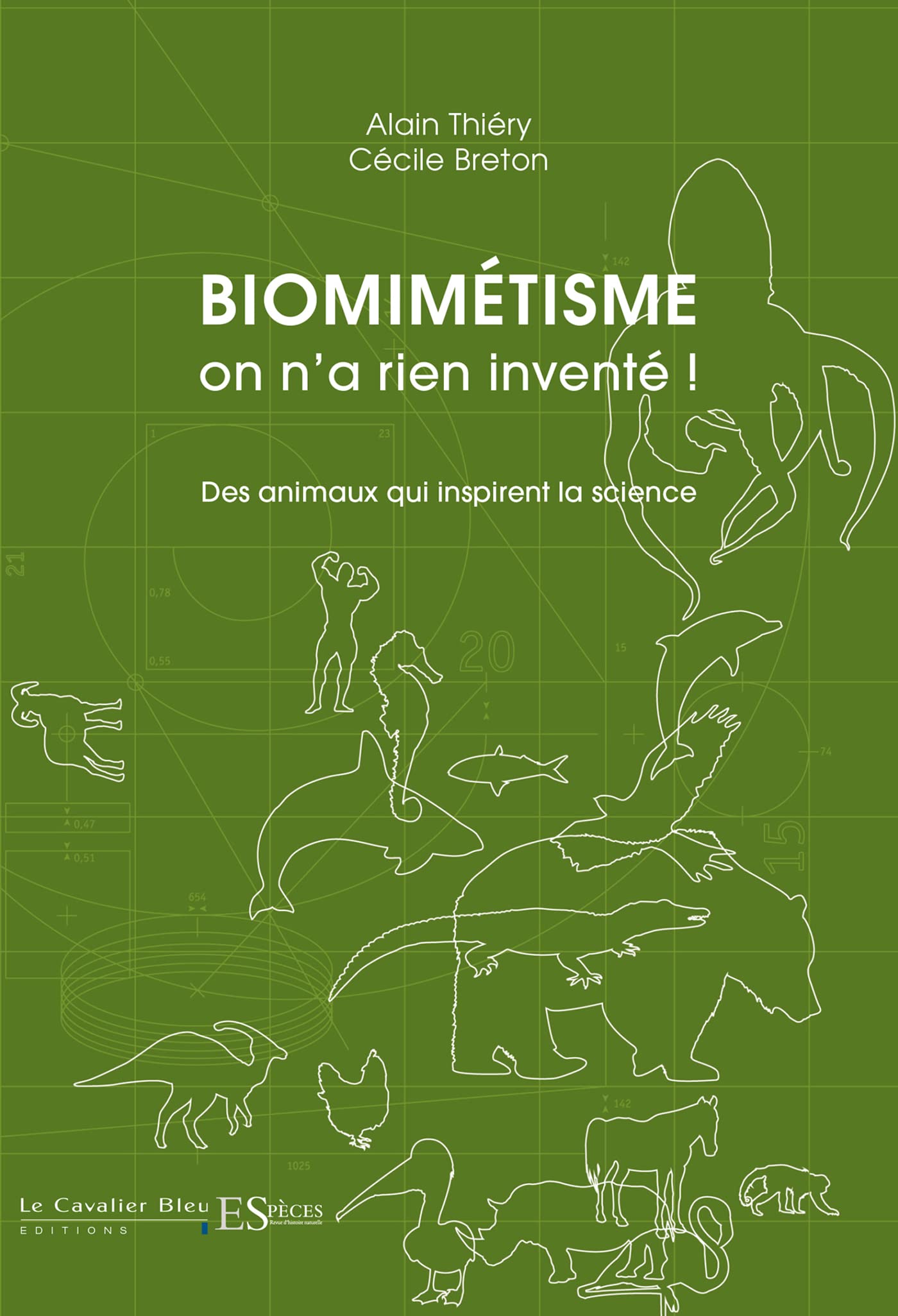 Biomimetisme : on n'a rien invente: Des animaux qui inspirent la science Natural Sciences