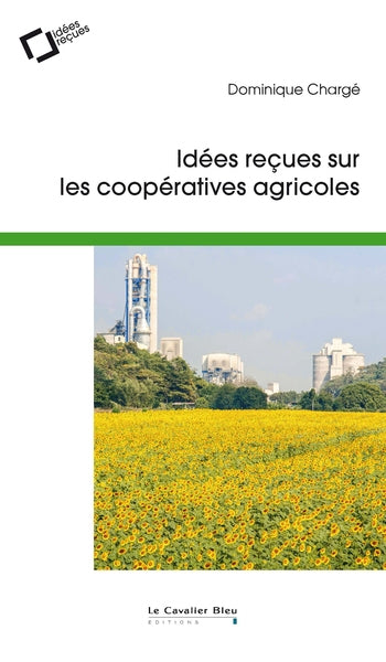 Idées reçues sur les coopératives agricoles book