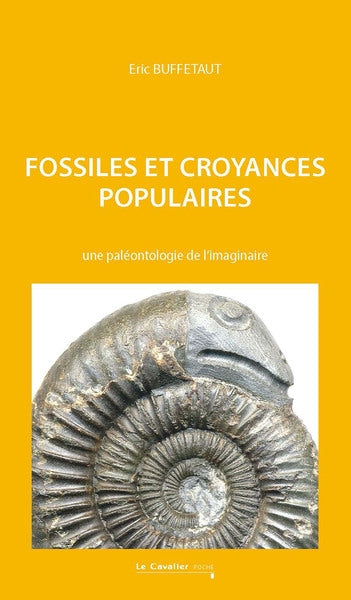 Fossiles et croyances populaires : une paléontologie de l'imaginaire book