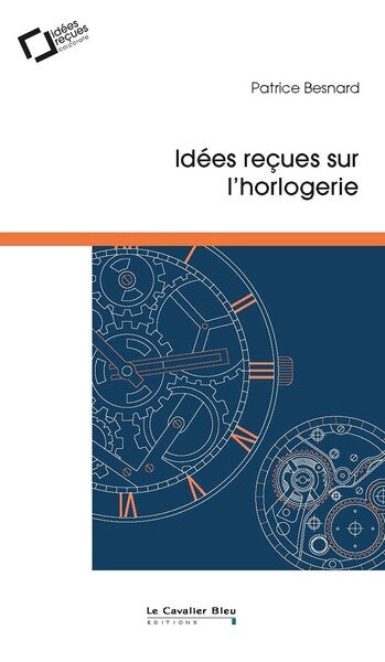 Idées reçues sur l'horlogerie book