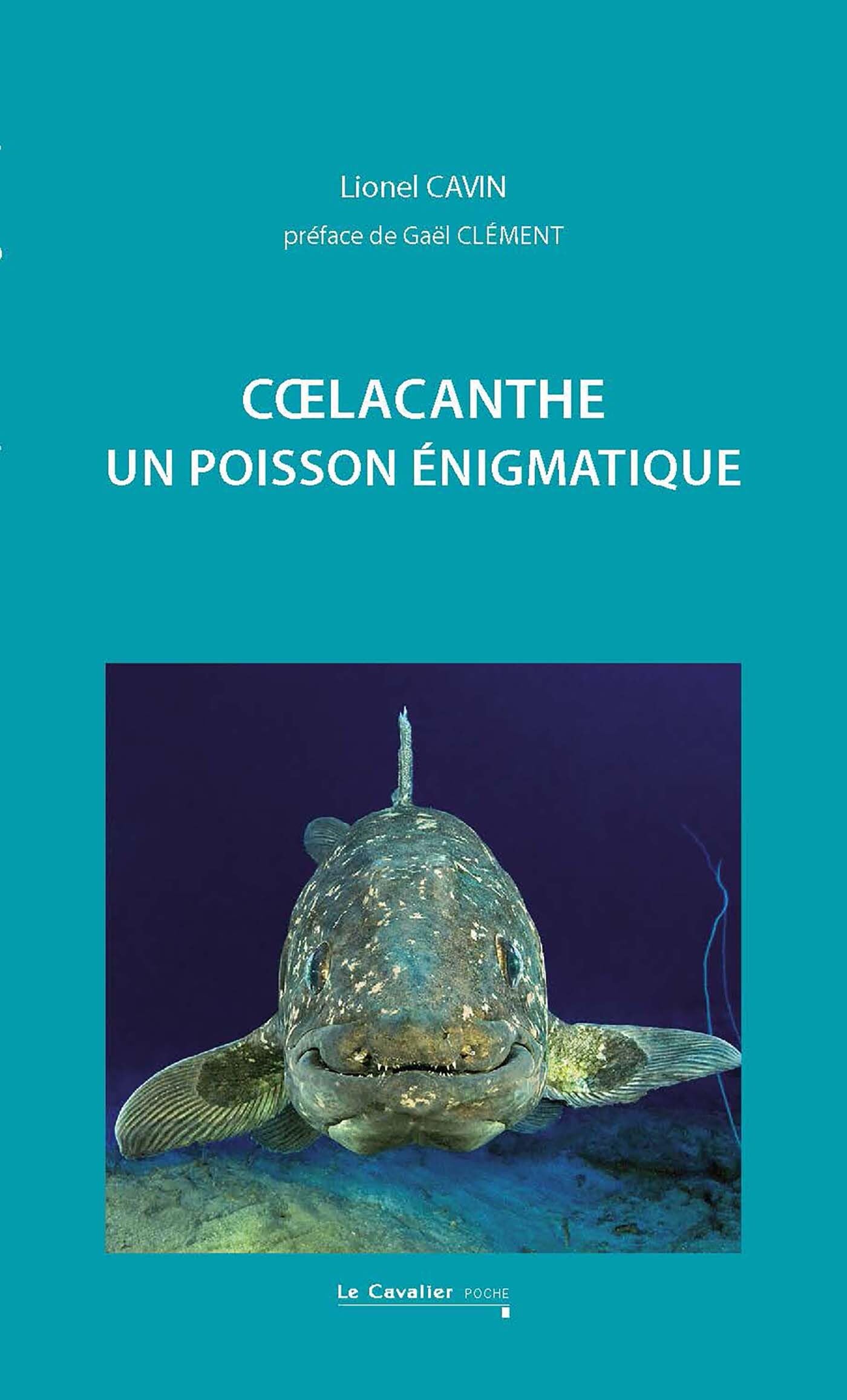 Coelacanthe. Un poisson énigmatique: Un poisson énigmatique book