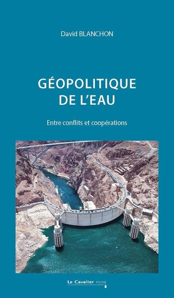 Géopolitique de l'eau : entre conflits et coopérations book