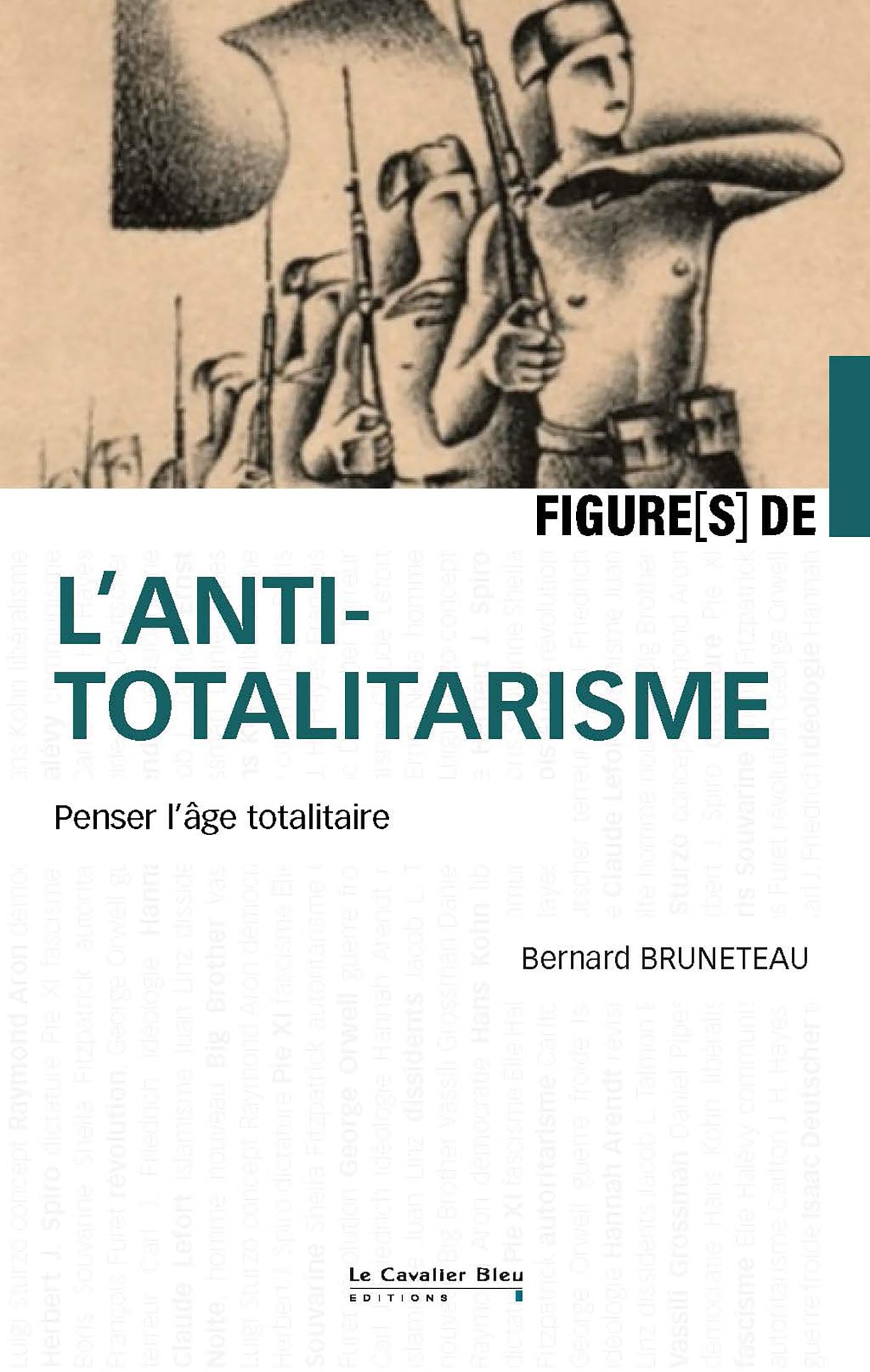 Figures de l'antitotalitarisme: Penser l'âge totalitaire book