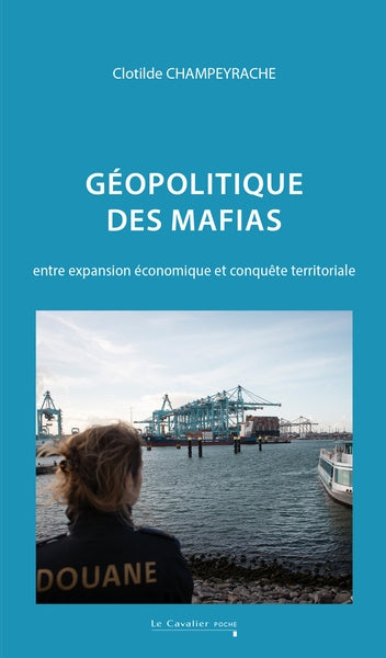 Géopolitique des mafias : entre expansion économique et conquête territoriale Crime & Thrillers
