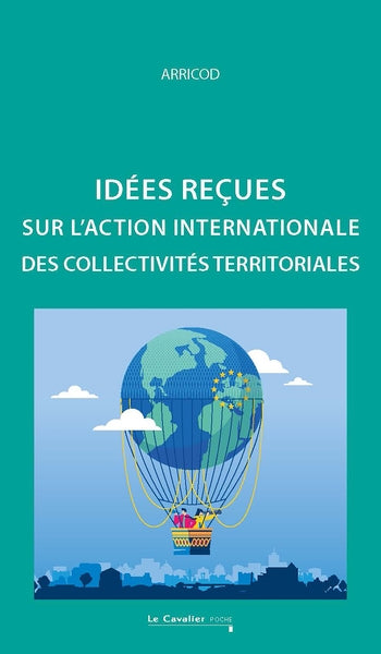 L'action internationale des collectivités territoriales Politics & History