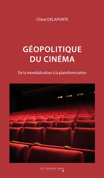 Géopolitique du cinéma : de la mondialisation à la plateformisation book
