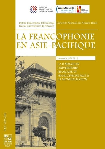 La francophonie en Asie-Pacifique, n° 4. La formation universitaire française et francophone face à la mondialisation book