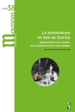 Moussons, n° 38. La biomédecine en Asie du Sud-Est : appropriation des savoirs, des pratiques et des technologies book