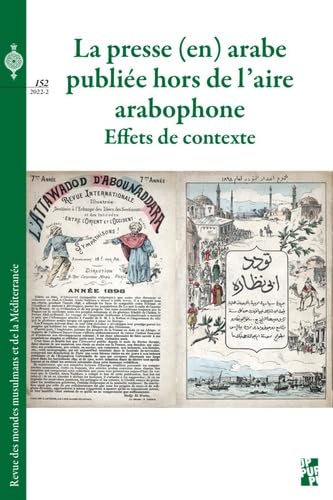 La presse (en) arabe publiée hors de l’aire arabophone: Effets de contexte book