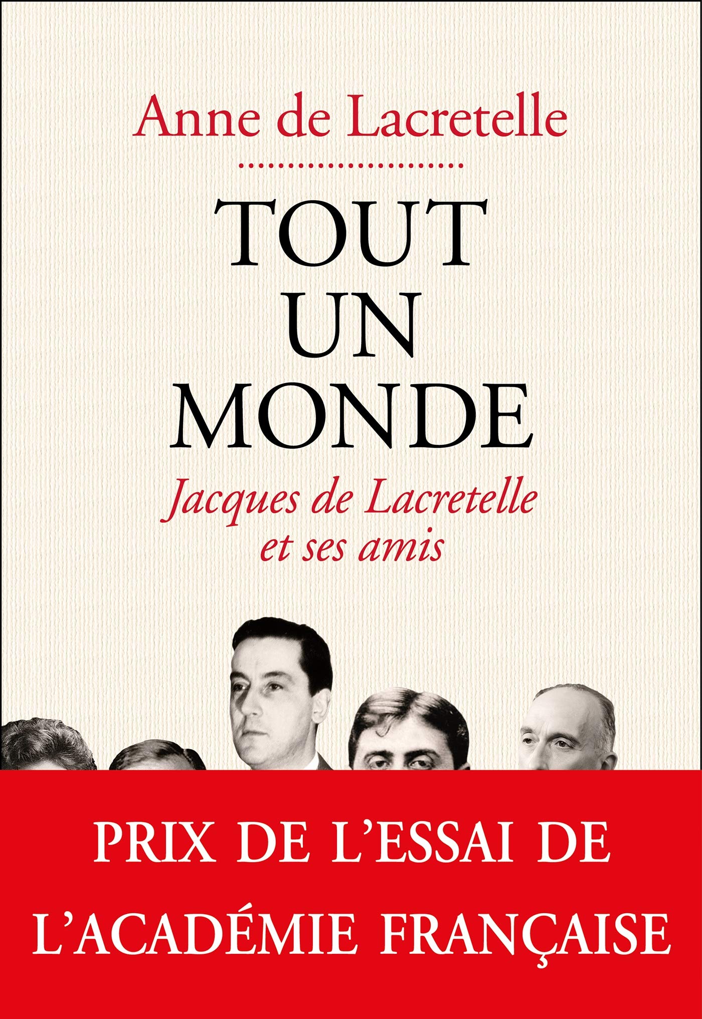 Tout un monde: Jacques de Lacretelle et ses amis book