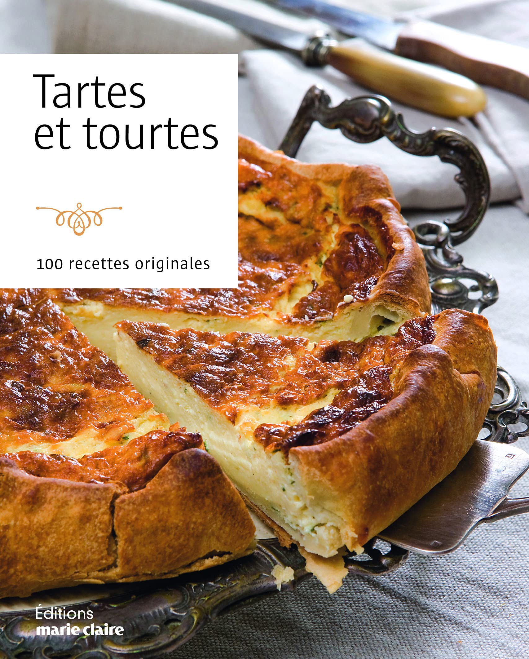 Tartes et tourtes: 100 recettes originales Leisure, Home & Garden