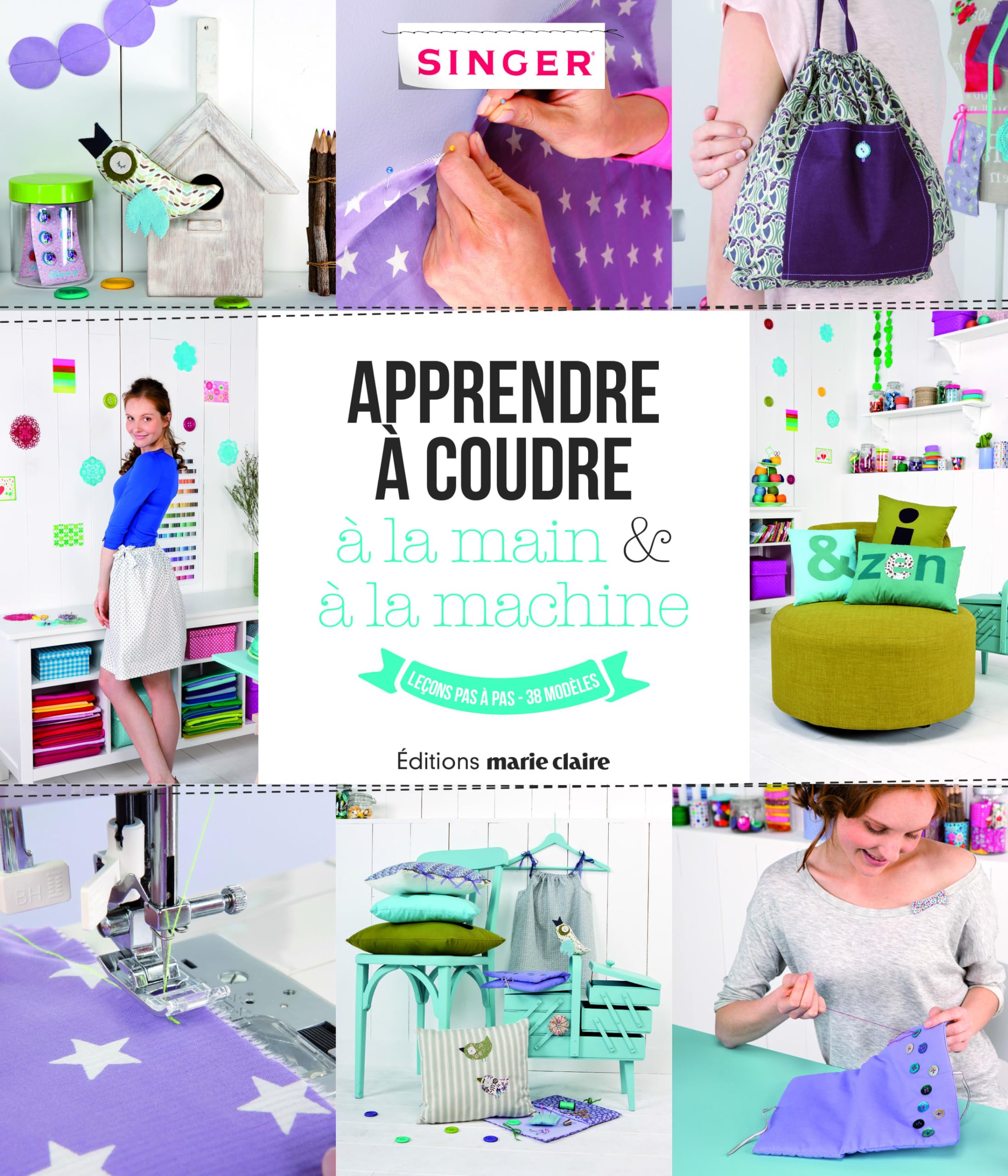 Apprendre à coudre à la main et à la machine: leçons pas à pas 38 modeles book