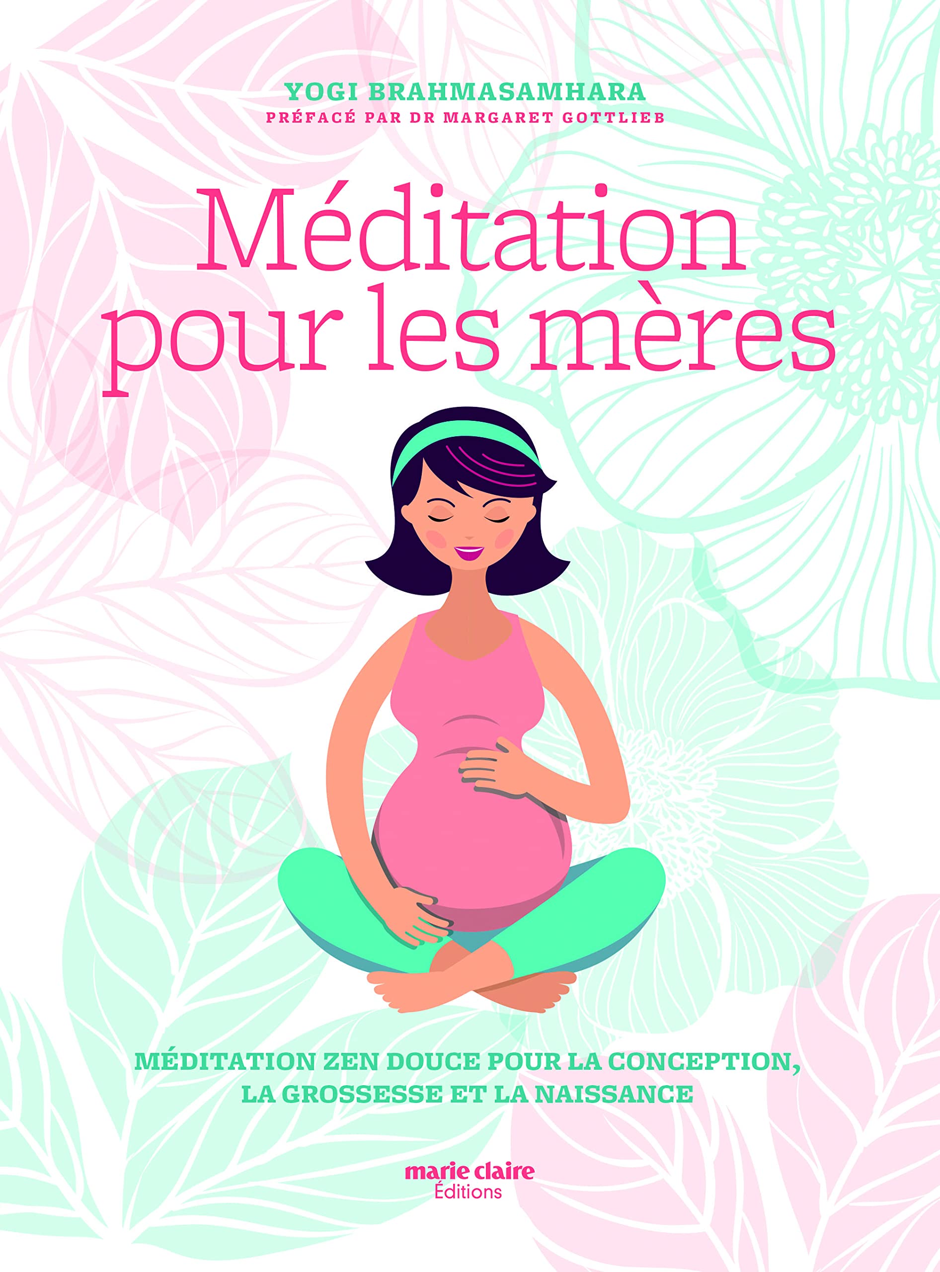 MEDITATION POUR LES MERES: méditation zen douce pour la conception la grossesse et la naissance Religion & Esotericism