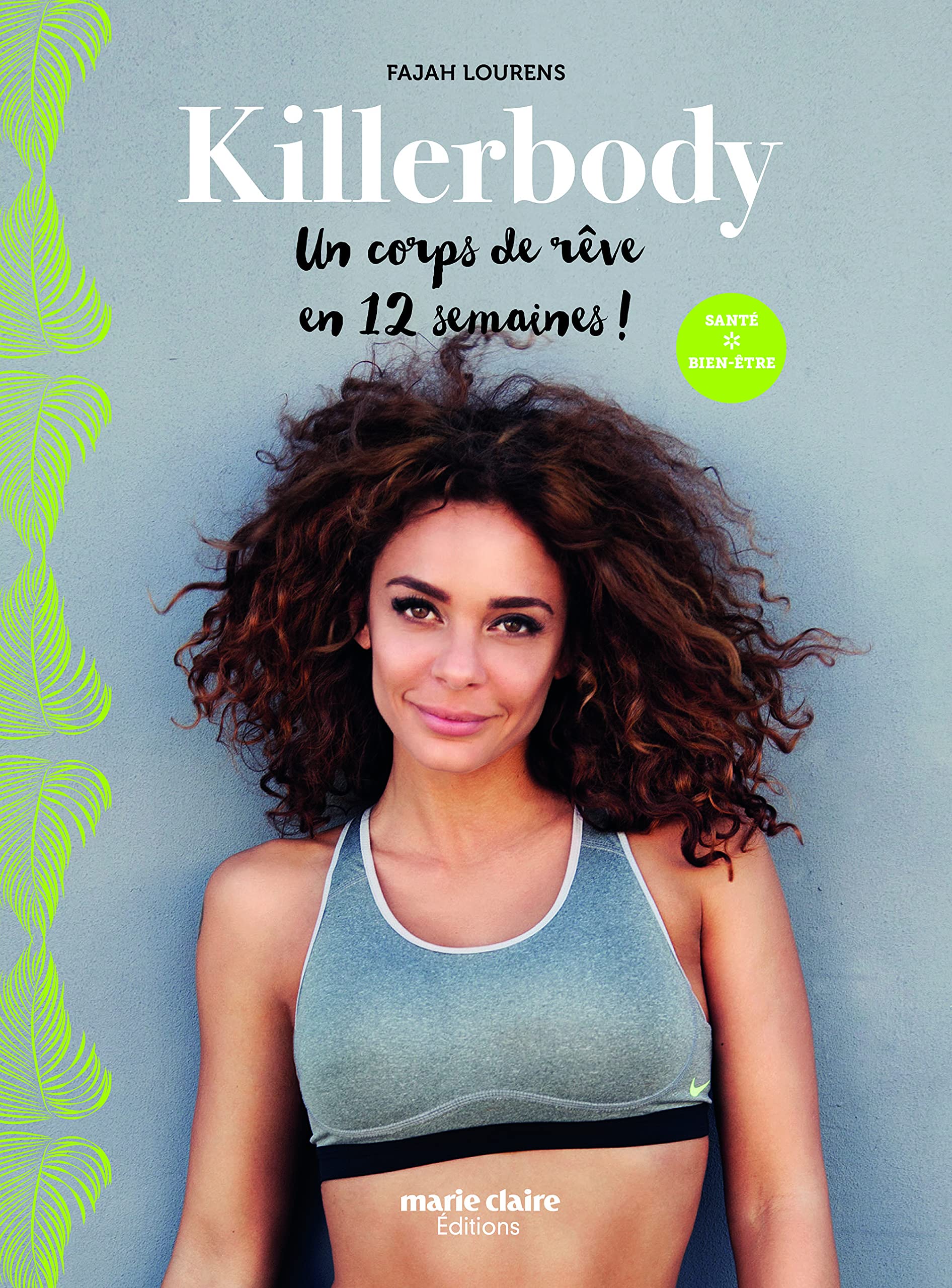 Killer body: Un corps de rêve en 12 semaines ! Books