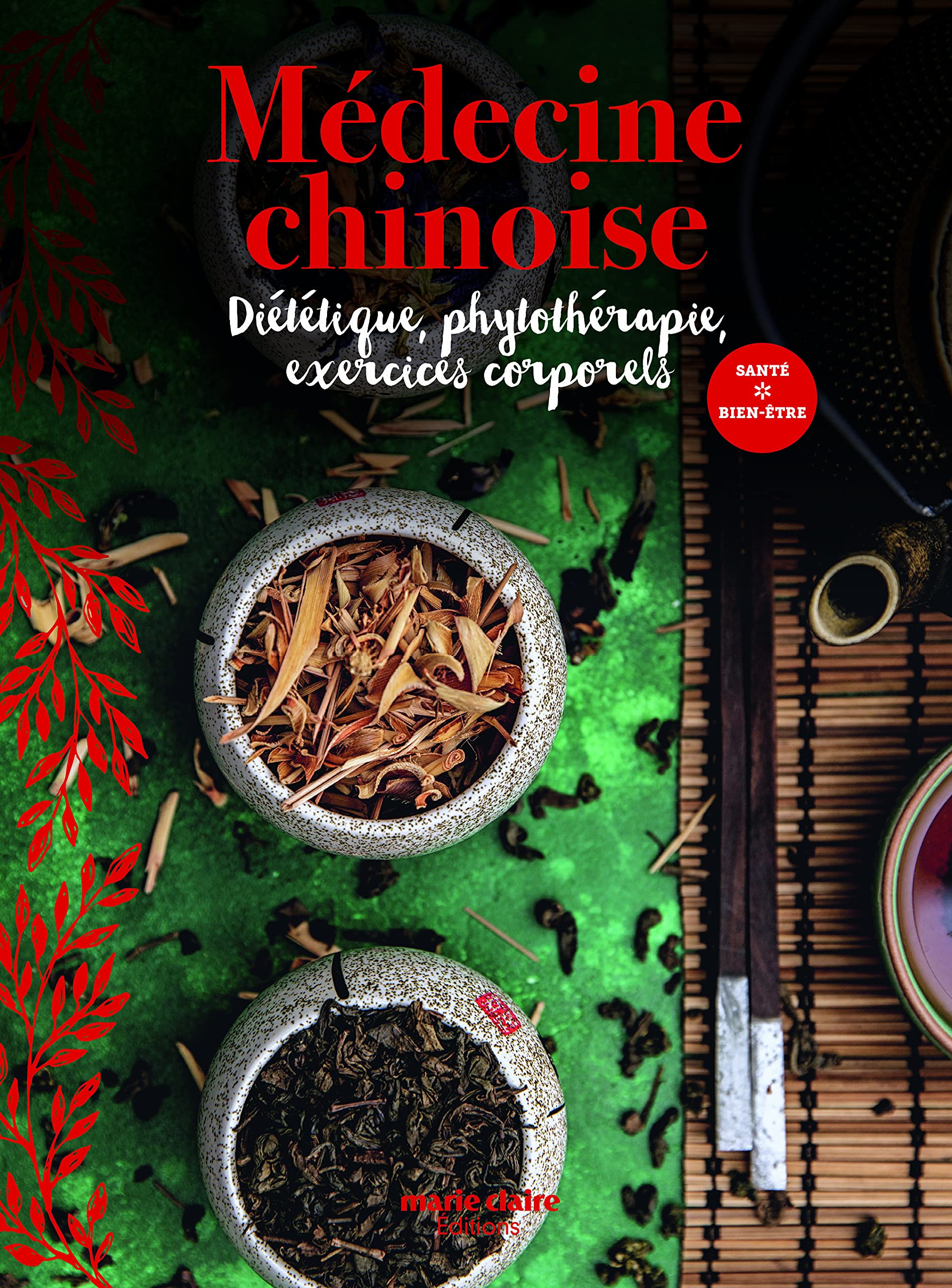 La médecine chinoise: Prenez soin de vous pour faire le plein d'énergie Books