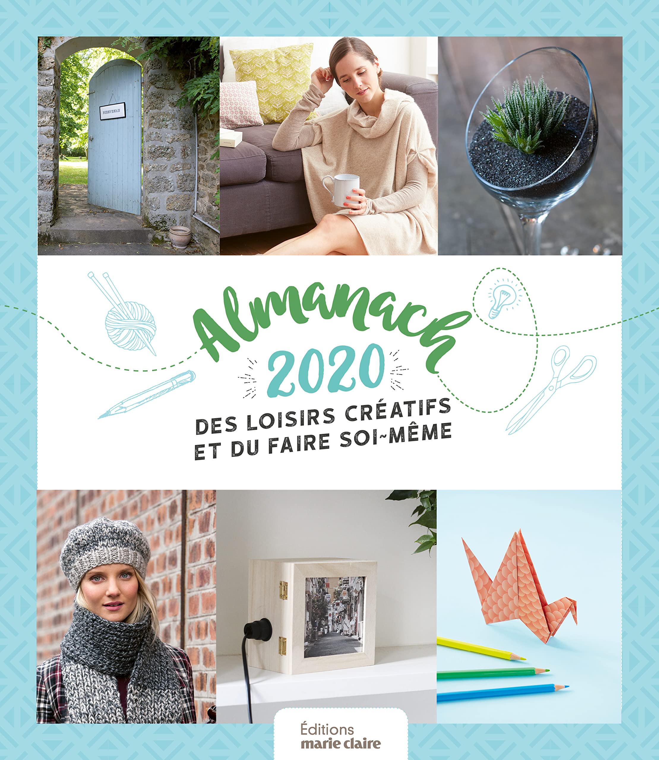 Almanach 2020 du fait-maison: Cuisine, santé, entretien, jardin, vie pratique loisirs créatifs ... Leisure, Home & Garden