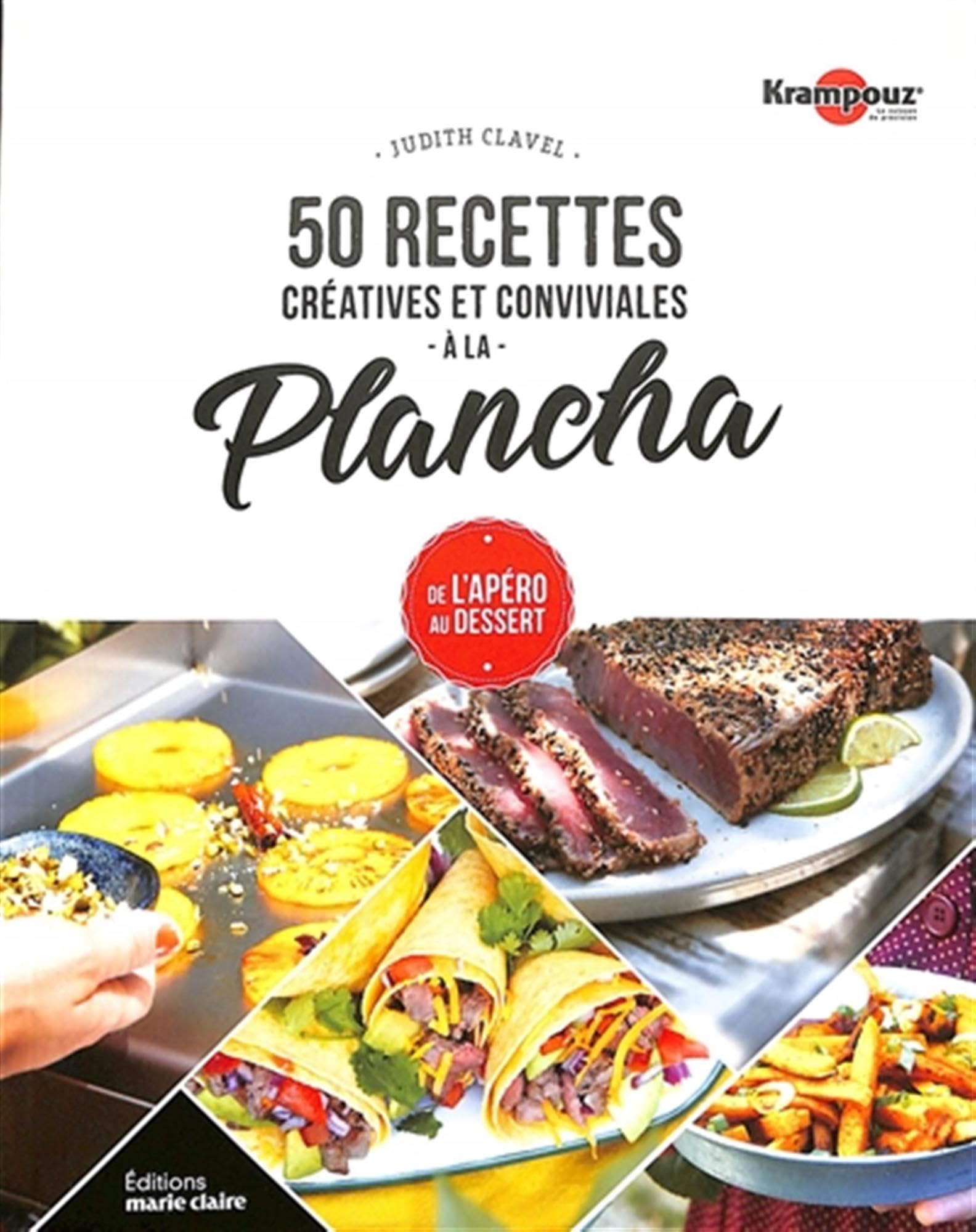 50 recettes créatives et conviviales à la Plancha: De l'apéro au dessert book