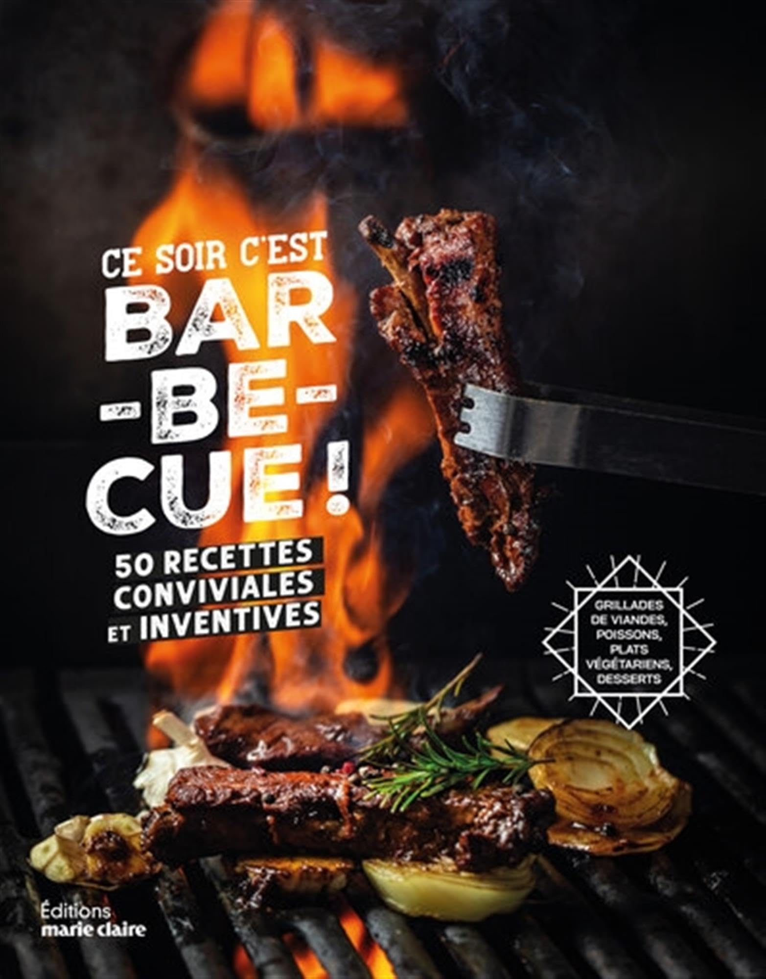Ce soir c'est Barbecue !: 50 recettes conviviales et inventives book