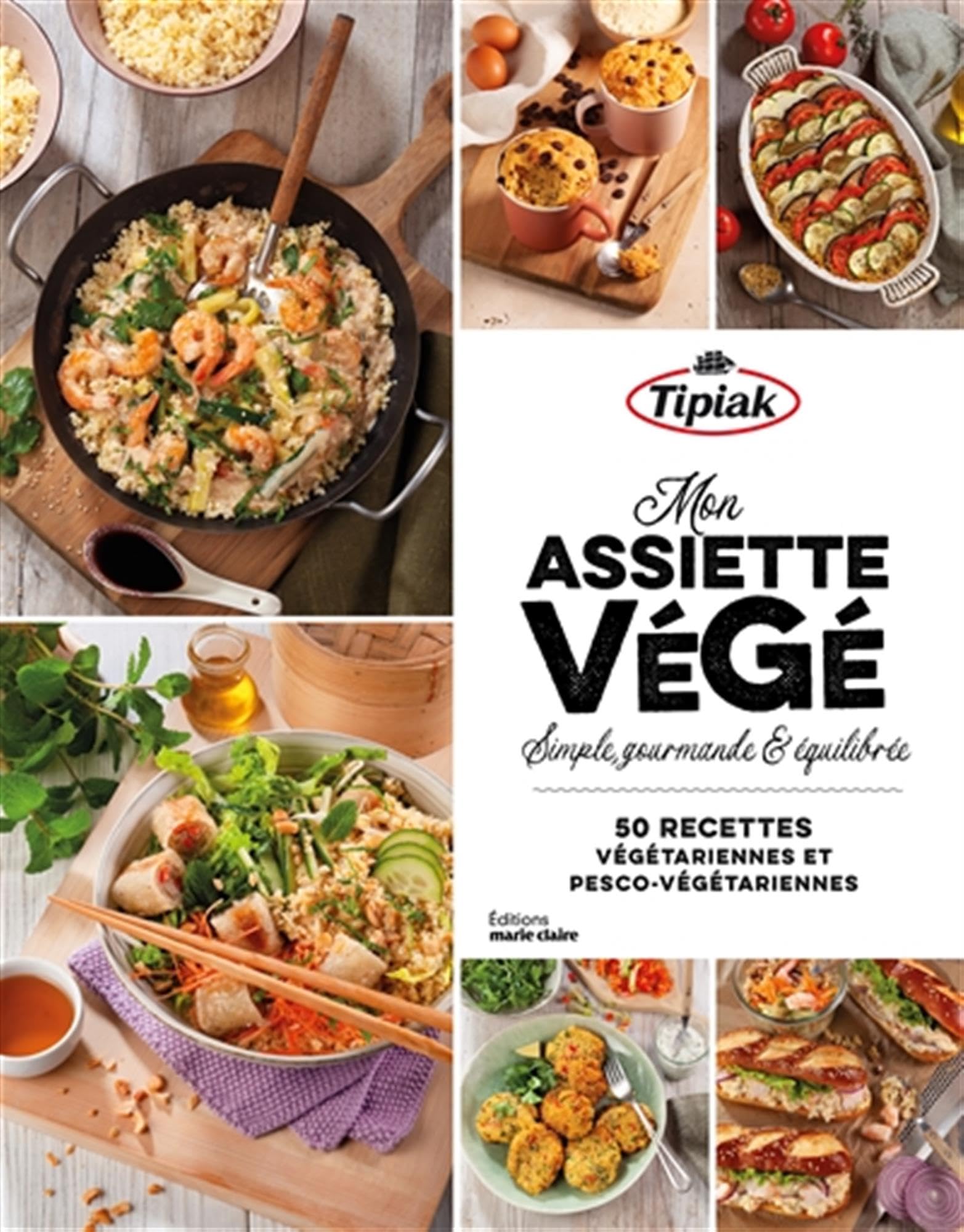 Mon assiette végé: 50 recettes végétariennes et pesco-végétariennes book