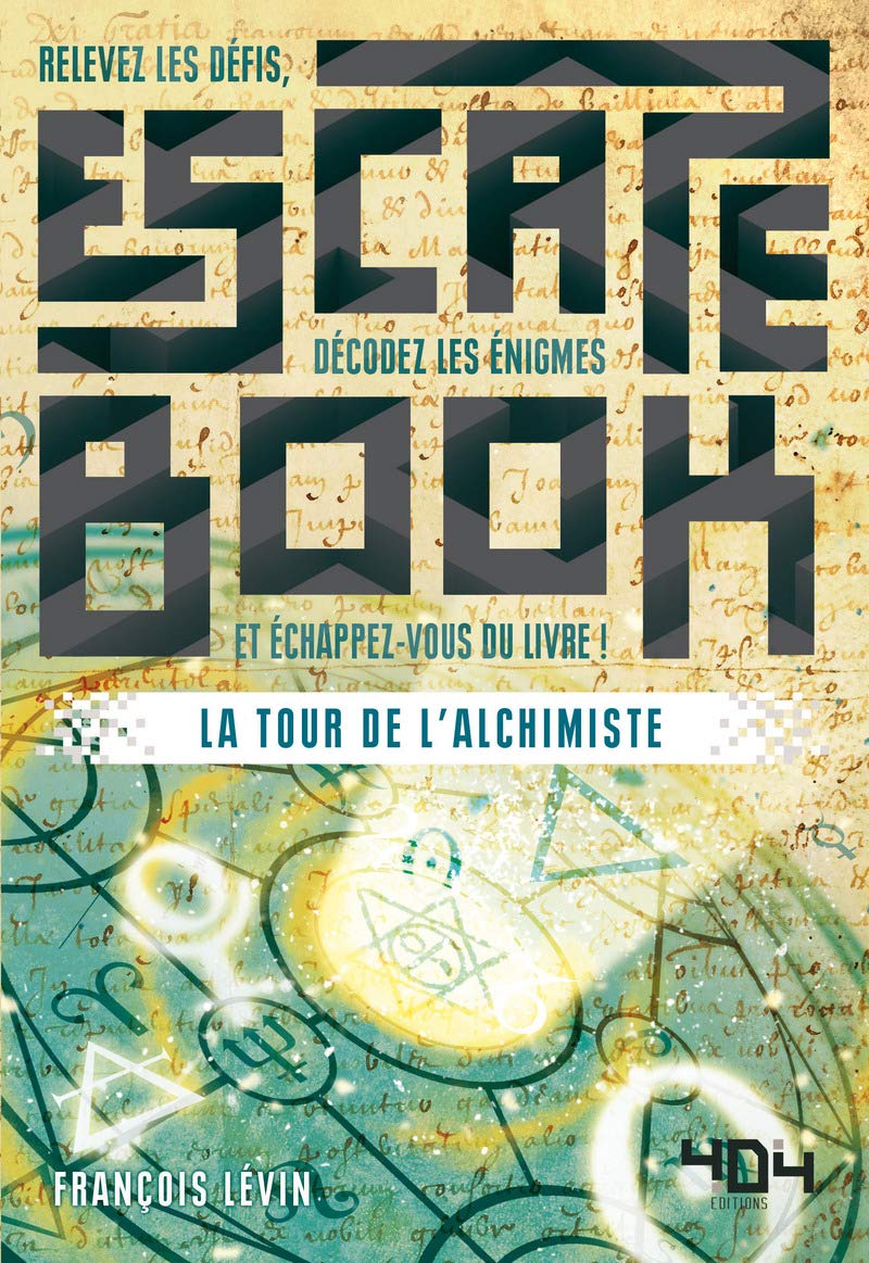 La Tour de l'Alchimiste - Escape Book Leisure & Fun