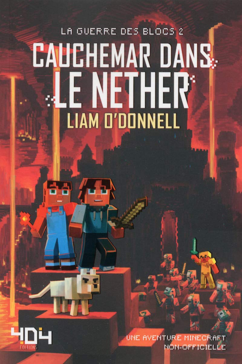 Cauchemar dans le Nether - Minecraft -La guerre des blocs, tome 2 (2) Novels & Short Stories