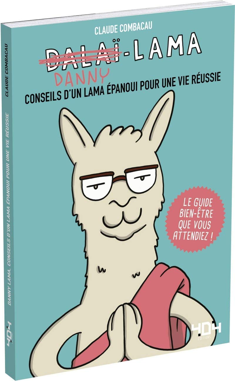 Danny Lama, conseils d'un lama épanoui pour une vie réussie Humour & Satire